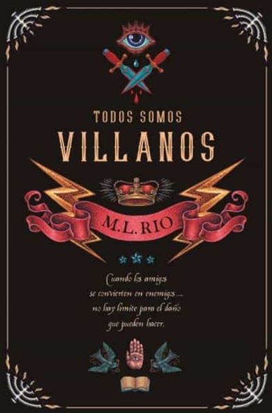 Todos somos villanos - M. L. Rio