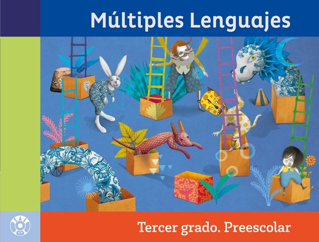 Portada de M&uacute;ltiples lenguajes, tercer grado de Preescolar: animales de fantas&iacute;a entre cajas y escaleras sobre fondo azul